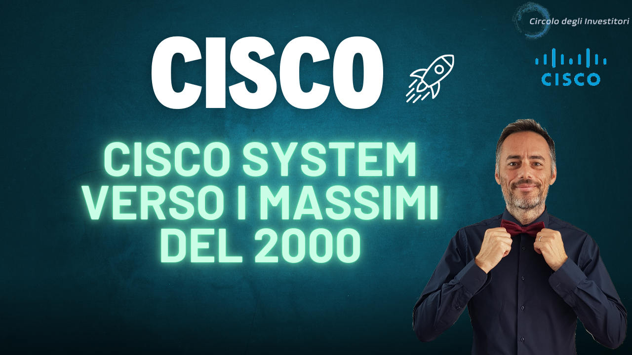 CISCO system verso i massimi del 2000?